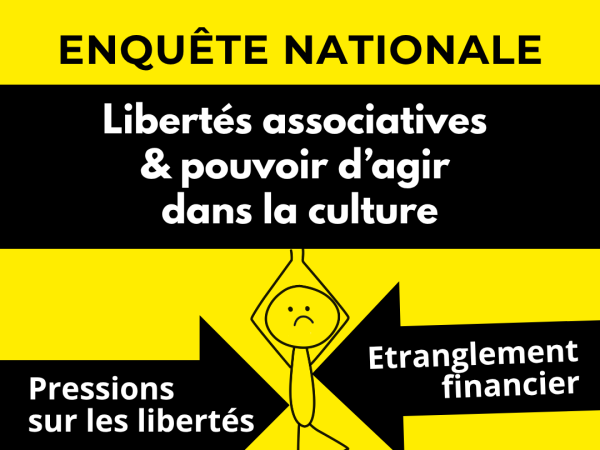 UFISC enquete nationale Libertés associatives & pouvoir d'agir dans la culture